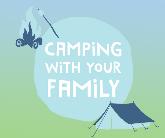 Camping with your family