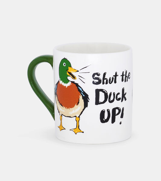 Shut the Duck Up Ceramic Mug